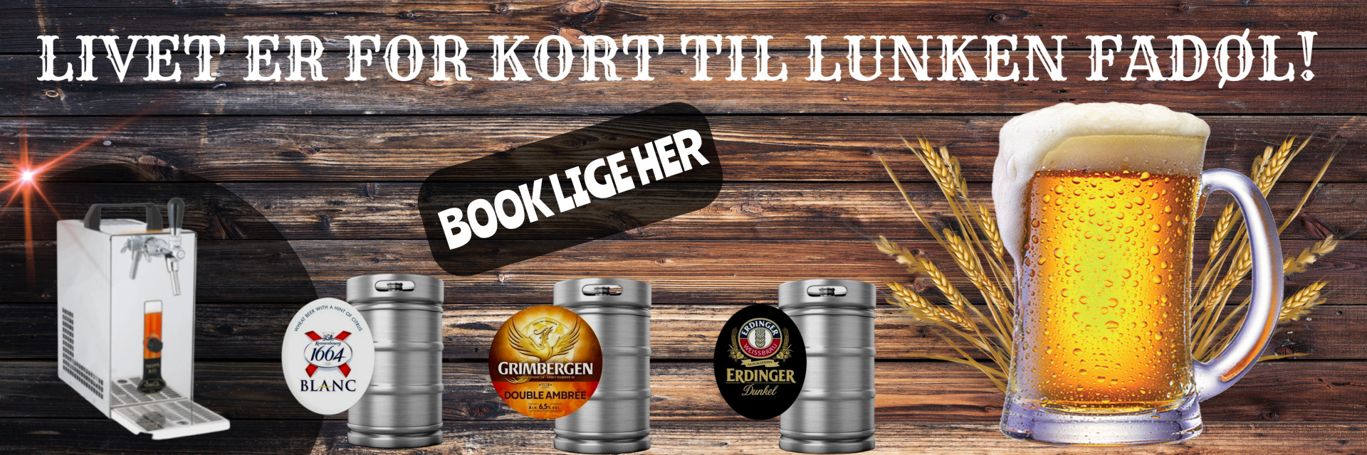 Livet er for kort til lunken fadøl