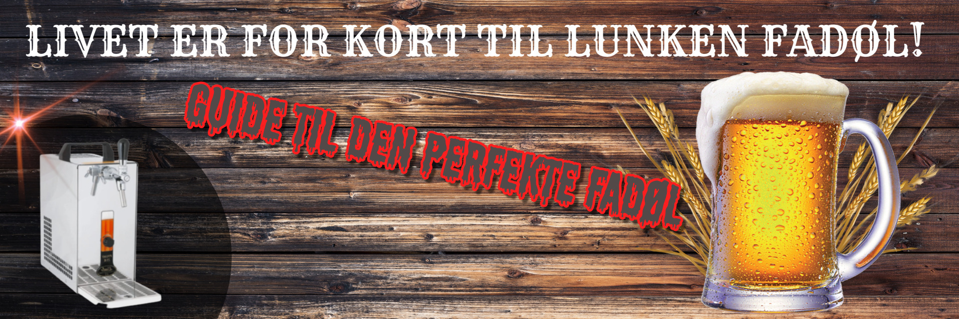 Guide til den perfekte fadøl